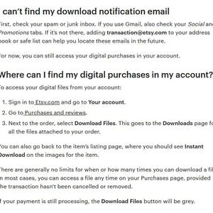 May include: A screenshot of a help page on Etsy.com explaining how to find digital purchases in your account. The text includes instructions on how to access your digital files, including signing in to Etsy.com, going to your account, and selecting "Download Files".