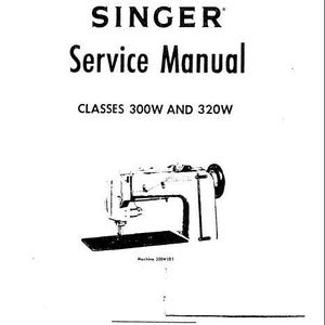 May include: A white Singer Service Manual for classes 300W and 320W with black text. The cover features a black and white illustration of a sewing machine labeled Machine 300W101, with The Singer Company copyright information at the bottom.