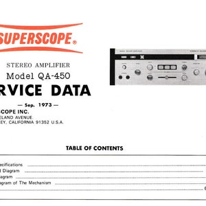 Può includere: Manuale di servizio in bianco e nero per un amplificatore stereo Superscope QA-450. Il manuale include un indice con sezioni per le specifiche tecniche, il diagramma del circuito stampato, lo schema, lo schema esploso del meccanismo e la lista dei pezzi. Il manuale è stato pubblicato nel settembre 1973 da Superscope Inc. a Sun Valley, California.