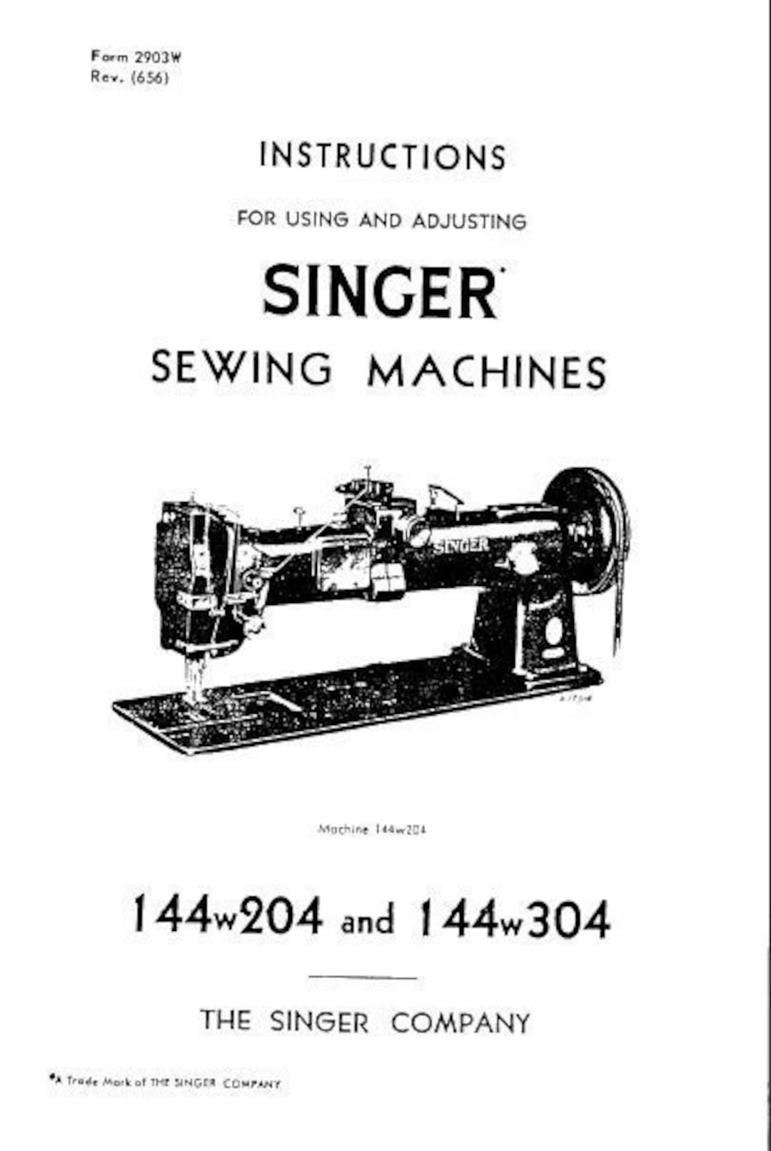 SINGER 144W204 144W304 Instructions for Using and Adjusting