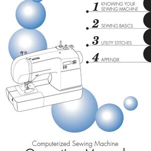 May include: A white and blue manual cover for a Brother computerized sewing machine. The cover features a line drawing of the machine, blue spheres, and the text "Operation Manual". The manual is divided into sections.