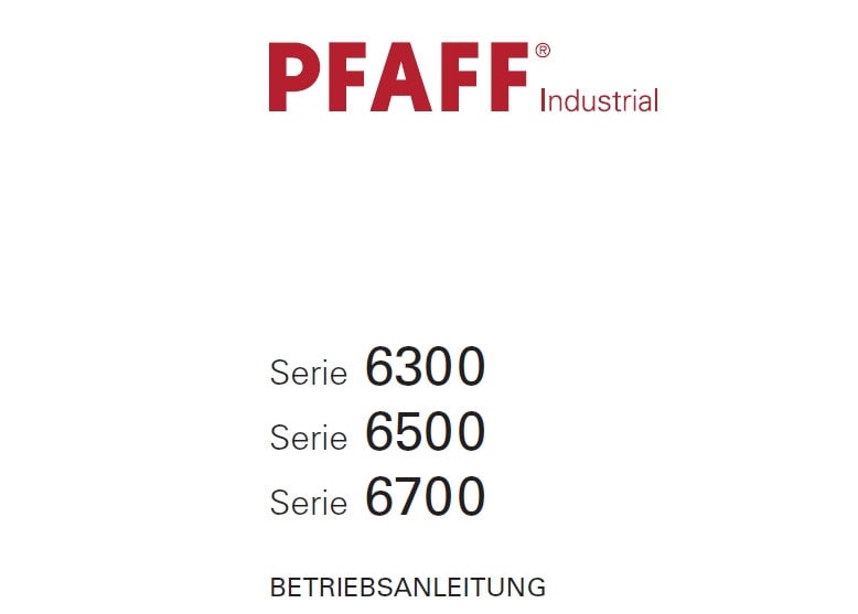 PFAFF 6300 6500 6700 Serie Betriebsanlenleitung Nahmaschine DEUTSCH