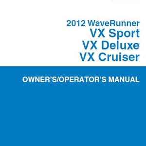 YAMAHA Vx Sport Vx Deluxe Vx Cruiser - gebruikershandleiding Waverunner-waterscooters 2012 106 pagina's in Engelse editie. Pdf-download.