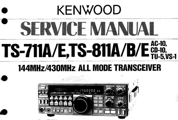KENWOOD Ts-711a Ts-711e Ts-811a Ts-811b Ts-811e Service