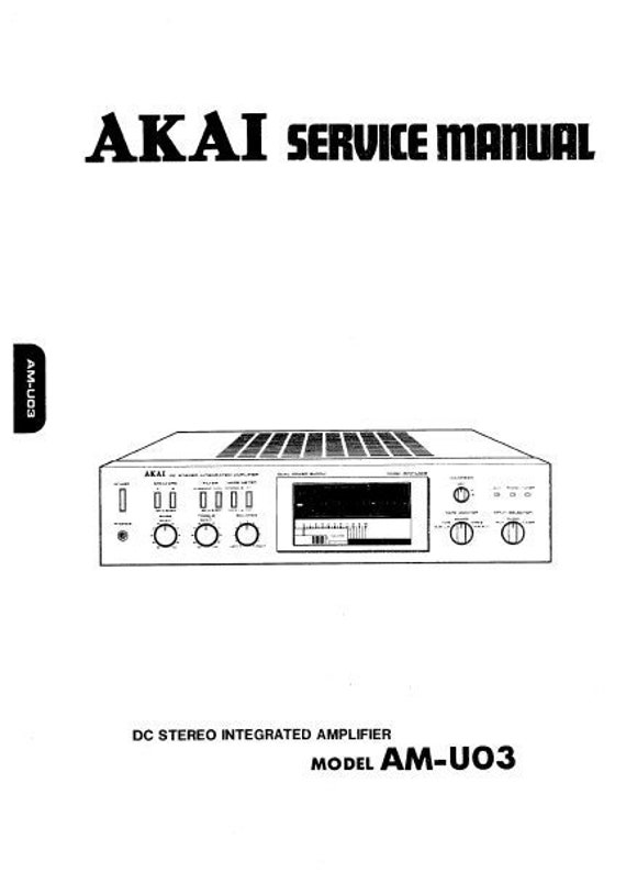【激レア】AKAI AM-U03 02 DC Stereo Integrated Akai AM-U03 Integrated Amplifier Repair - YouTube