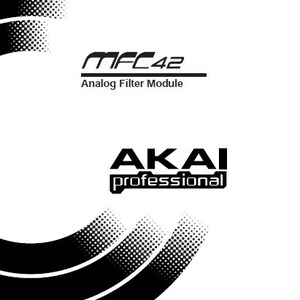 May include: A white document with black text and graphics. The top of the document features the text "MFC42 Analog Filter Module". Below is the "AKAI professional" logo. The bottom of the document reads "Operator's Manual".