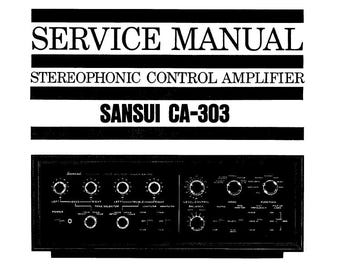 SANSUI Ca-303 onderhoudshandleiding stereoversterker in het Engels. MEER HANDLEIDINGEN @ themanualsservice punt com