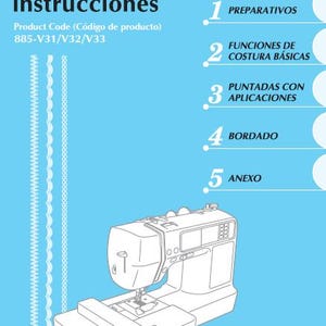 Puede incluir: Un manual de instrucciones azul y blanco para una máquina de coser Brother. El manual se titula "Manual de instrucciones" e incluye un código de producto 885-V31/V32/V33. El manual está dividido en cinco secciones: Preparativos, Funciones de Costura Básicas, Puntadas con Aplicaciones, Bordado y Anexo.