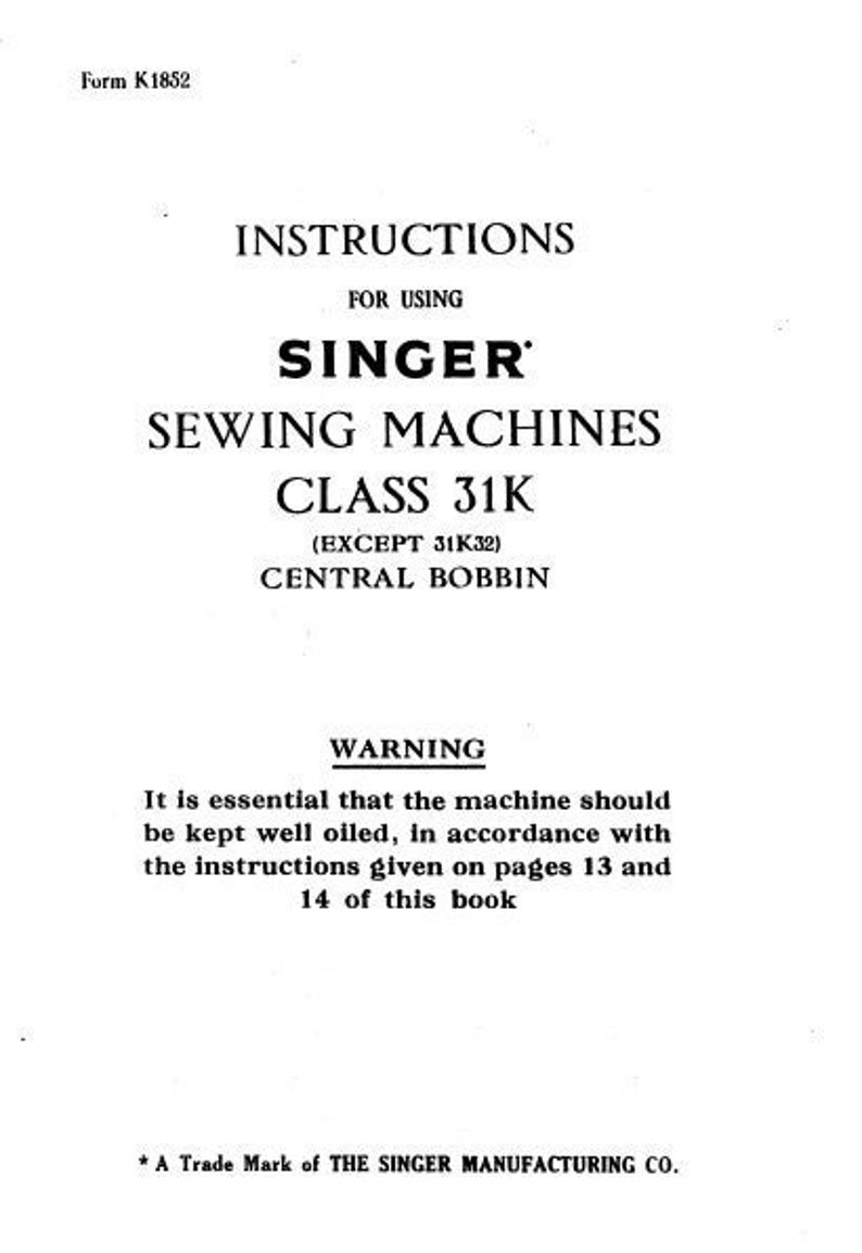 SINGER CLASS 31K 31K15 31K20 31K22 31K17 31K21 31K47 31K48 Instructions ...