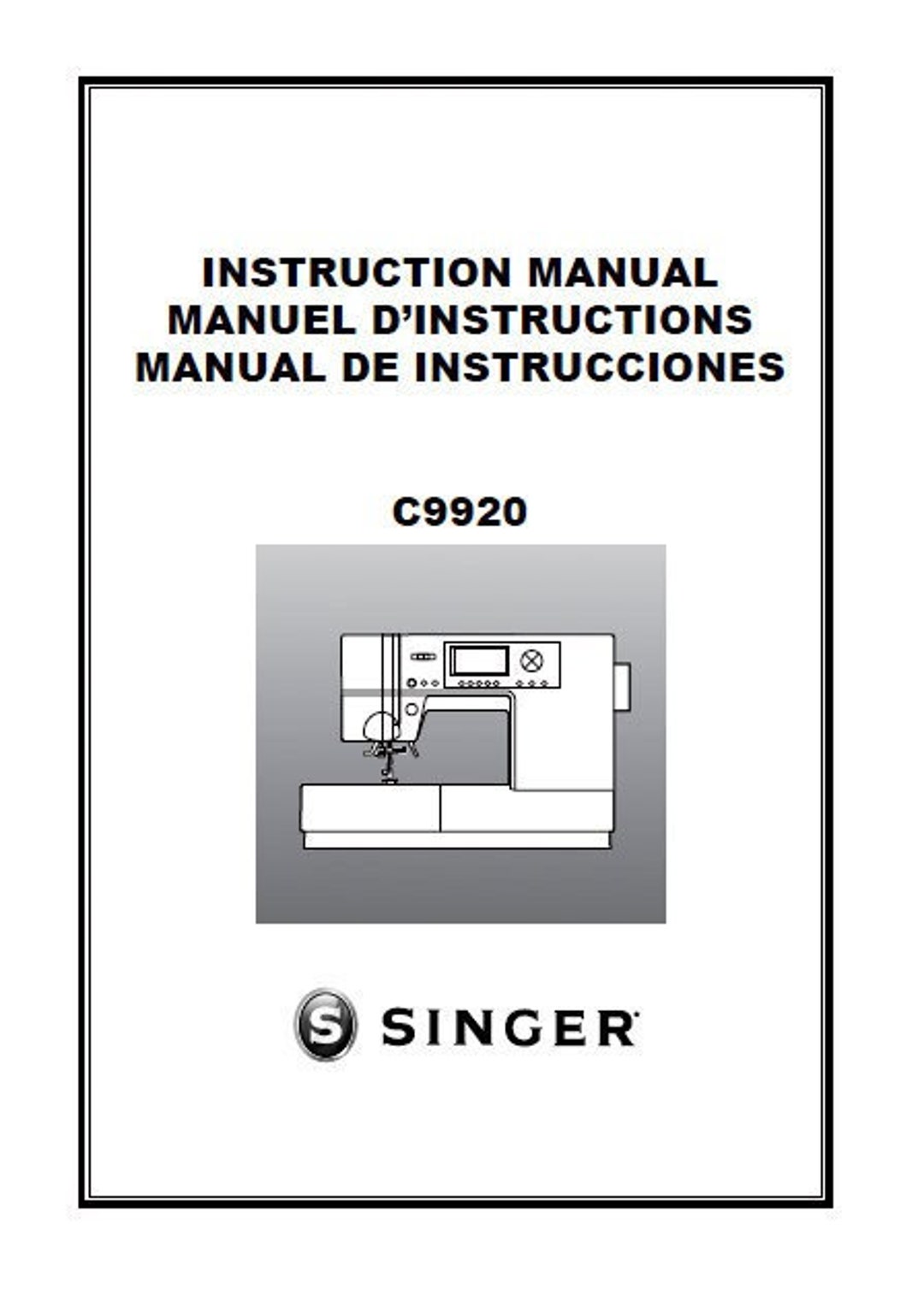 SINGER C9920 Instruction Manual Sewing Machine in English Francais Et
