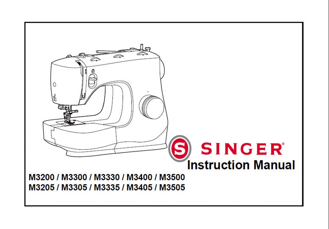 SINGER M3200 M3300 M3330 M3400 M3500 M3205 M3305 M3335 M3405 M3505