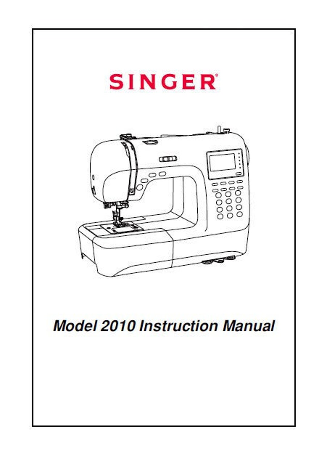 SINGER Model 2010 Instruction Manual Sewing Machine in English. MORE