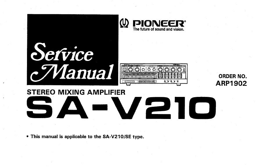PIONEER Sa-v210 Service Manual Stereo Mixing Amplifier in ENGLISH