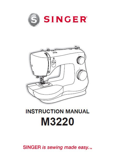 SINGER M3220 Instruction Manual Sewing Machine 33 Pages in English. Pdf Download. MORE MANUALS @ themanualsservice dot com