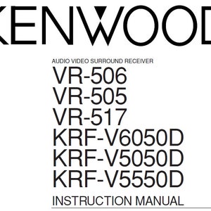 Pode incluir: Manual de instruções em preto e branco para receptores de som surround de áudio e vídeo Kenwood, incluindo os modelos VR-506, VR-505, VR-517, KRF-V6050D, KRF-V5050D e KRF-V5550D.