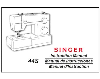 Mode d'emploi machine à coudre SINGER 44S en anglais Espanol et Francais