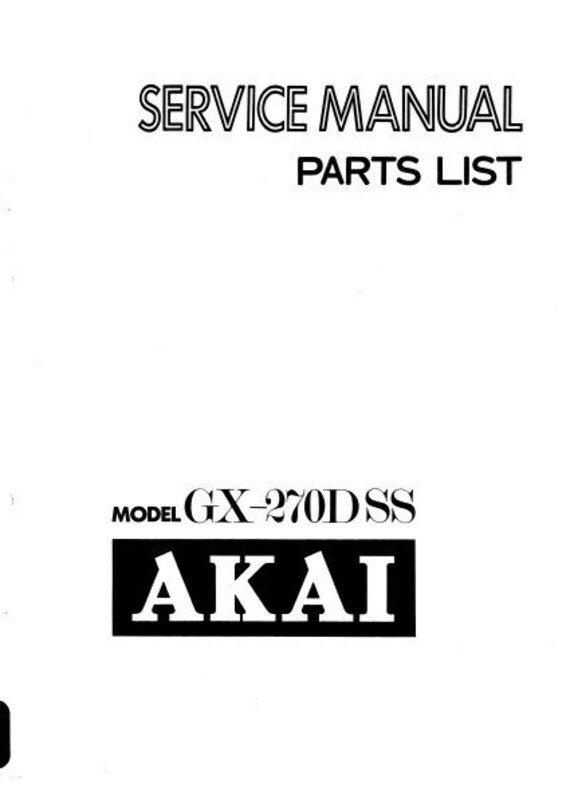 AKAI GX270DSS Service Manual Inc Pcbs Schem Diags and Parts Etsy