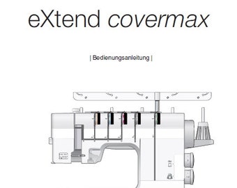 ELNA Extend Covermax Bedienungsanleitung Nahmaschine DEUTSCH