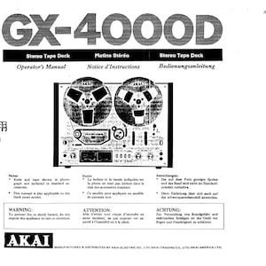 May include: Black and white image of the Akai GX-4000D stereo tape deck. The image shows the front of the deck with the two reel-to-reel tape heads and the control panel. The text "GX-4000D" is in large, bold letters at the top of the image. The text "Stereo Tape Deck" is below the model number. The text "Operator's Manual" is below the text "Stereo Tape Deck". The text "Platine Stéréo" is below the text "Operator's Manual". The text "Notice d'Instructions" is below the text "Platine Stéréo". The text "Stereo Tape Deck" is below the text "Notice d'Instructions". The text "Bedienungsanleitung" is below the text "Stereo Tape Deck". The text "AKAI-00565" is in the upper right corner of the image.