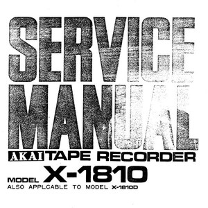 AKAI X-1810 X-1810D サービス マニュアル ステレオ テープおよび 8 トラック カートリッジ レコーダー 英語 Pdf ダウンロード。その他のマニュアルは themanualsservice dot com でご覧ください。