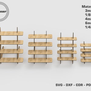 May include: Four wooden shelves of varying sizes, each with three shelves. The shelves are made of 3mm (1/8 inch), 4mm, and 6mm (1/4 inch) thick wood. The shelves are labeled "Material 3mm 1/8in 4mm 6mm 1/4in" and "SVG - DXF - CDR - PDF - AI".