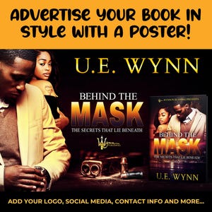 Puede incluir: Una portada de libro con una pareja en la portada. El título del libro es "Behind the Mask: The Secrets That Lie Beneath" de U.E. Wynn. La portada es negra con un diseño dorado y blanco. Wynn Publishing Presents también está en la portada.