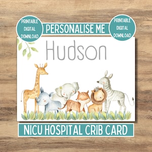 Carte de visite pour bébé pour incubateur de soins intensifs néonatals, Isolette de prématuré, nom de bébé pour lit de bébé d'hôpital, cadeau de prématuré personnalisé animal de safari, téléchargement numérique