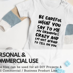 Be Careful What You Say To Me My Grandma's Crazy Baby Saying Onesie Crazy Grandma Onesie Onesie Baby Saying Onesie image 3