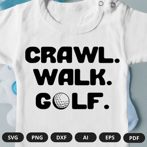 Crawl Walk Golf | Crawl Walk Golf Onesie | Baby Onesies | Crawl Baby Onesie | Walk Baby Onesie | Sport Baby Onesie