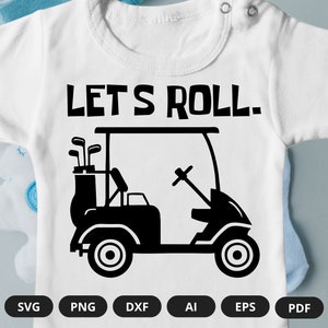 Lets Roll | Lets Roll Baby Onesie |  Baby Onesie Svg | Sport Onesie | Golf Baby Onesie | Funny Onesie