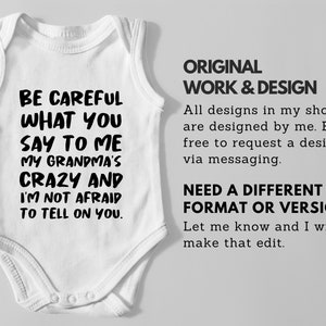 Be Careful What You Say To Me My Grandma's Crazy Baby Saying Onesie Crazy Grandma Onesie Onesie Baby Saying Onesie image 5