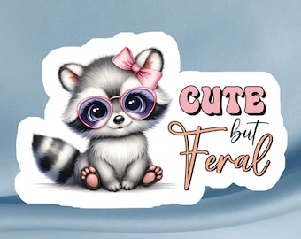 Funny Raccoon Vinyl Sticker – but Feral, Pink Bow