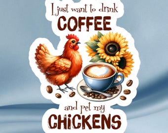 Coffee & Chickens Vinyl Sticker – Farmhouse Laptop Decal