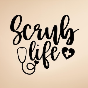 Scrub Life Vinyl Decal, Nurse Stethoscope Heart, Medical Gift