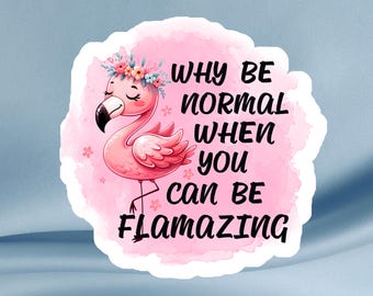 Flamazing Flamingo Sticker: Sassy Gloss Vinyl Decal