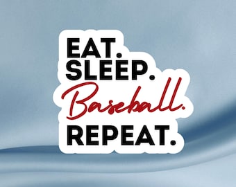 Eat Sleep Baseball Repeat Sticker: Waterproof Gloss Vinyl Decal