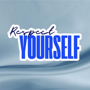Pegatina con frase "Respétate a ti mismo", pegatina inspiradora para diarios, pegatina motivacional para portátiles, vasos, agendas, teléfonos y cuadernos