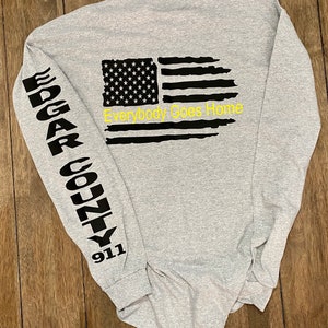 911 Police Dispatcher Personalized Shirt- Everybody Goes Home  T-shirt/Dispatcher gift/911 Police Dispatcher Personalized Christmas Gift/