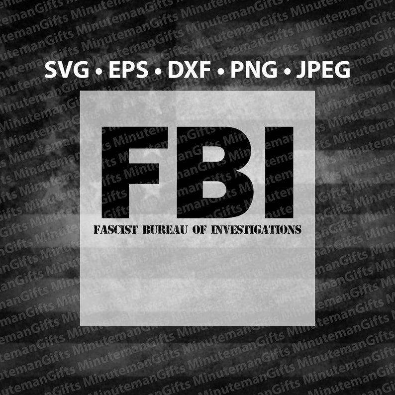 FBI Fascist Bureau Vector Image (svg, Png, Eps, Dxf, Jpeg) - Etsy