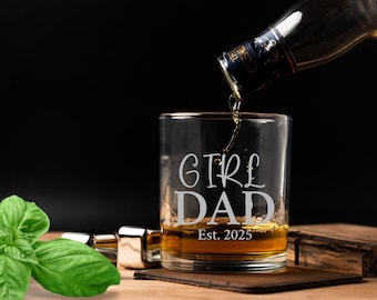Girl Dad Custom Whiskey Glass, New Dad Souvenir, New born Daughter Gift, Gifts for New Parent,  Liquor glass gift, 11 oz glass