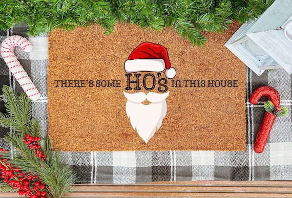 There's some HO's in this house Door Mat, Santa Claus Door Mat, Christmas Mat, Christmas Home Decor, HO's