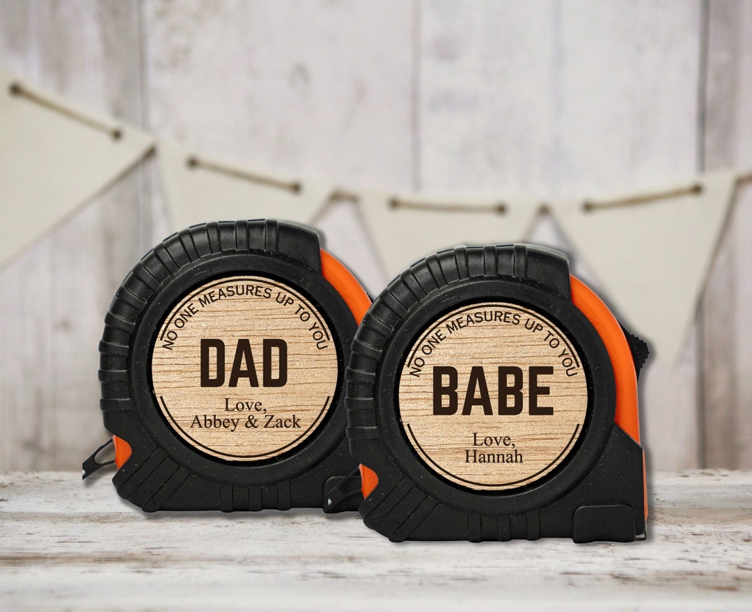 No One Measures up to You Tape Measure, Dad Tape Measure, Babe Husband