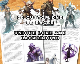 20 Custom D&D 5e Races - Custom Art - Fully Unique and Fleshed out - Abilities and Lore. Digital Download with concept artwork