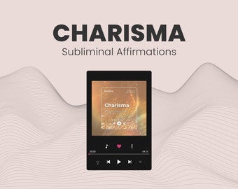 Charisma - Subliminal Affirmations Audio