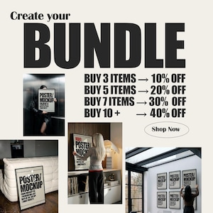 May include: A promotional graphic featuring the text Create your BUNDLE with discount tiers: Buy 3 items for 10% off, 5 items for 20% off, 7 items for 30% off, and 10+ items for 40% off. Includes a Shop Now button and four images of poster mockups.