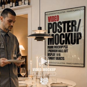 May include: A large rectangular framed poster on a wall featuring the bold black text VIDEO POSTER/MOCKUP with additional smaller text including FRAME MOCKUP PSD, PREMIUM WALL ART, DISPLAY 9:16, and SMART OBJECTS, set in a dining room.