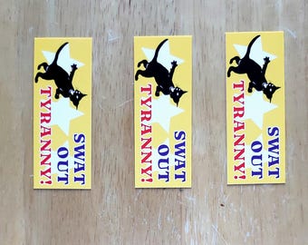 Set of 3 "Swat Out Tyranny!" Mini Bookmarks