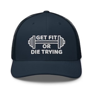 Get Fit or Die Trying Hat, Funny Sayings Hat, Workout Gym Hat, Inspirational Hat, Fitness Trainer Gift, Retro Snapback Adjustable Cap