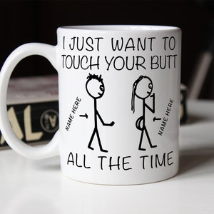 Caneca Eu só quero tocar sua bunda - Canecas de café personalizadas para casais, presente de dia dos namorados, presentes de namorada para ela, presentes para namorado
