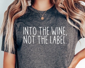 Into The Wine Not The Label Shirt, David Rose Pride Shirt, David Rose Fans T-Shirt,  Dan Levy Fans Gift, Pride Event Tee, Pride Month Tee